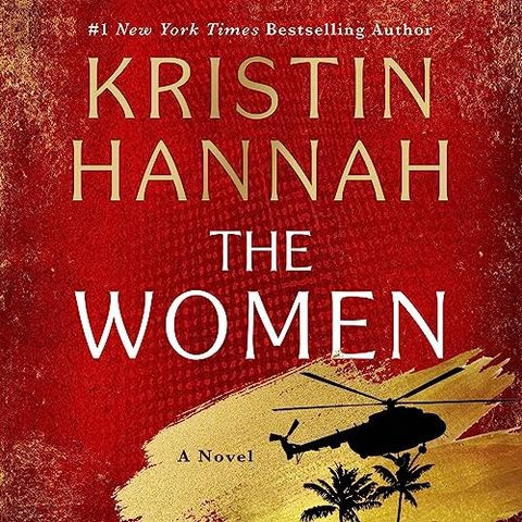 The Women by Kristin Hannah - 32