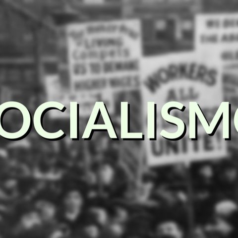 #90 - Socialismo