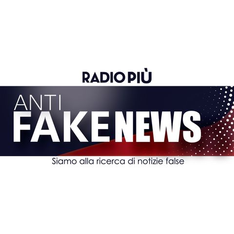 L'Anti Fake News di Rosario Copioso