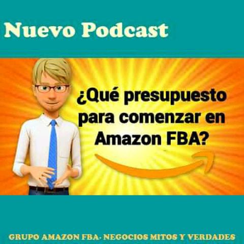 ¿Que Presupuesto Se Necesita para Comenzar En Amazon FBA?