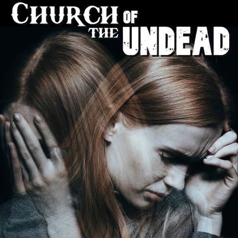 “IS GOD OKAY WITH YOU TAKING MEDICATION FOR MENTAL ILLNESS?” #ChurchOfTheUndead