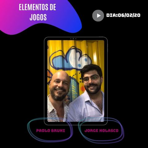 #24 -  Elementos de jogos com Paolo Bruni da Porreta Games