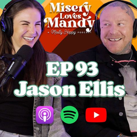 Misery Loves Jason Ellis | EP 93
