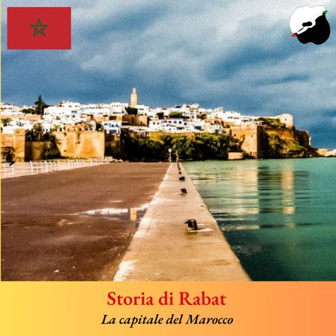 Storia di Rabat, l’attuale capitale del Marocco