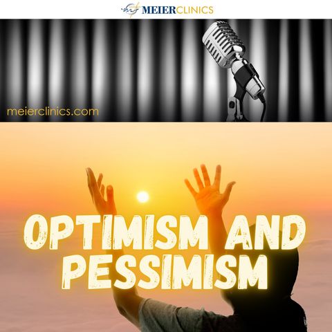 Optimism and Pessimism