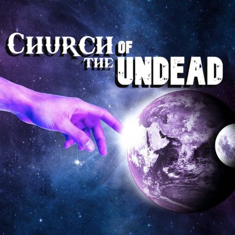 “DEISM: BELIEVING IN A NON-BIBLICAL GOD” #ChurchOfTheUndead