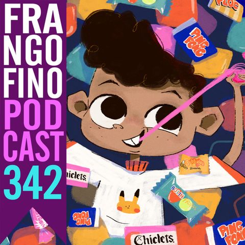 FRANGO FINO 342 | CHICLETES DA INFÂNCIA