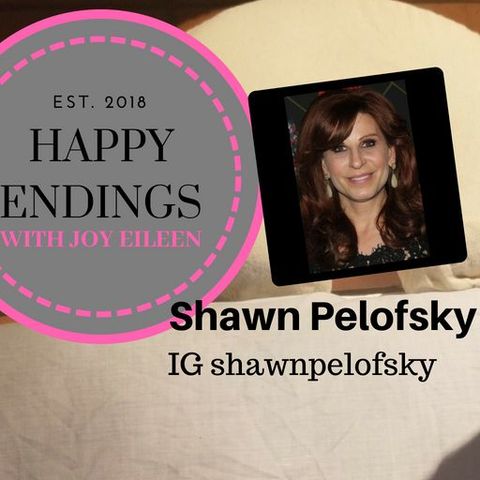 Happy Endings with Joy Eileen: Shawn Pelofsky