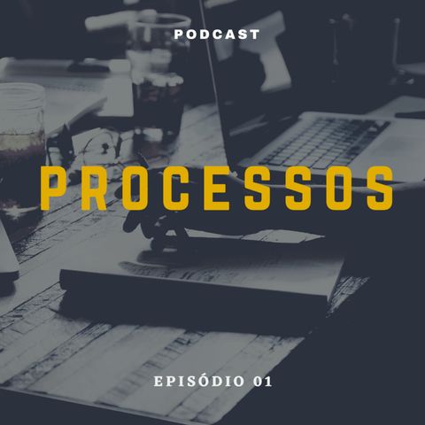 PROCESSOS!