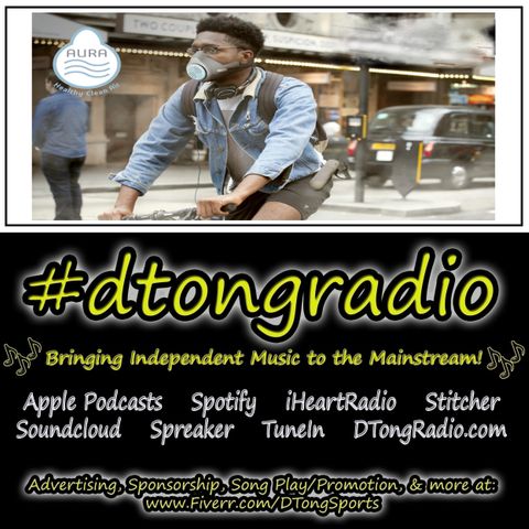 Top Indie Music Artists on #dtongradio - Powered by The Aura Oxygen Mask