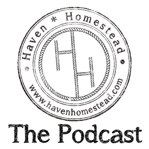 Podcast 47 -10 Plant Varieties That We Are Growing On The Homestead This Year