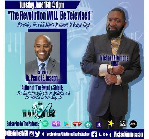 Pt. 2 "The Revolution WILL Be Televised" feat. Dr. Peniel Joseph