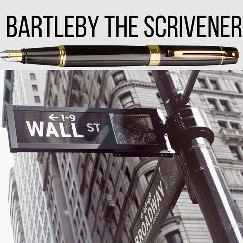 Chapter 2 - Bartleby the Scrivener, A Story of Wall Street