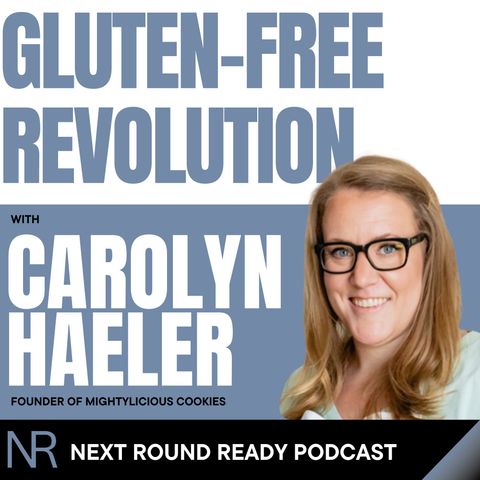 Gluten Free Revolution ft. Carolyn Haeler of Mightylicious Cookies