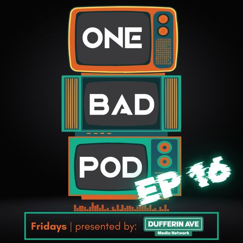 One Bad Podcast - Ep 16 - Rock & Roll is NOT What You Think