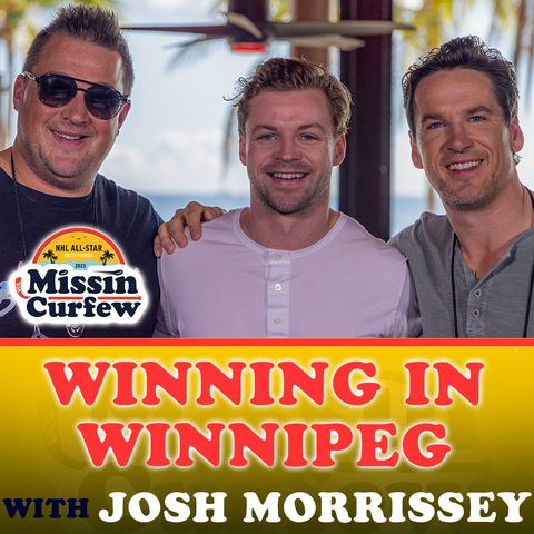158. Josh Morrissey - Winning in Winnipeg | All-Star Weekend Interview From South Florida