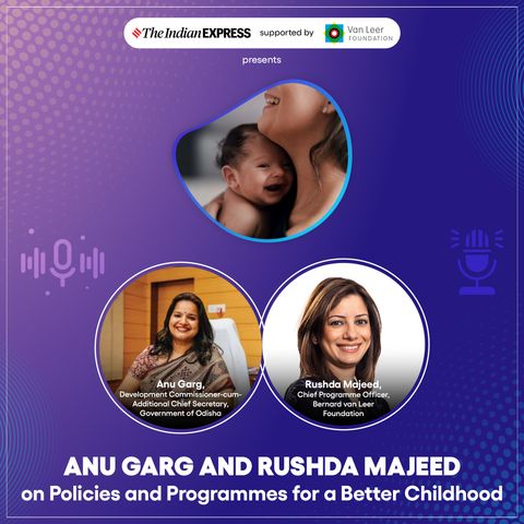 Anu Garg and Rushda Majeed on Policies and Programmes for a Better Childhood