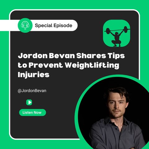 Jordon Bevan Shares Tips to Prevent Weightlifting Injuries