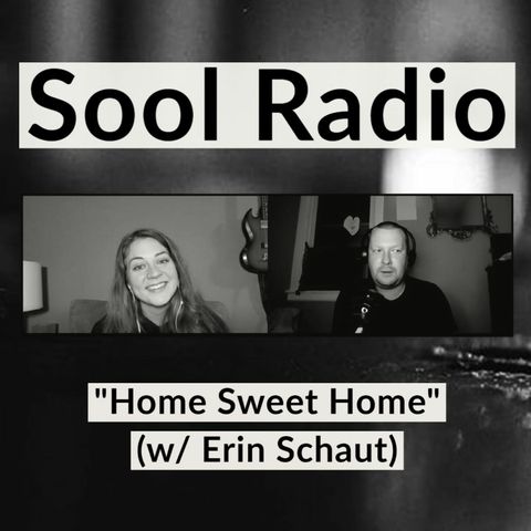 "Home Sweet Home" (w/ Erin Schaut)