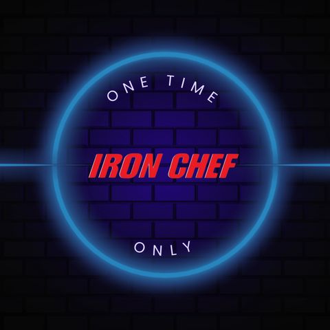 One Time Only - Iron Chef