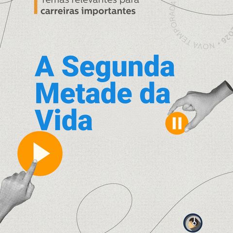 A Segunda Metade da Vida