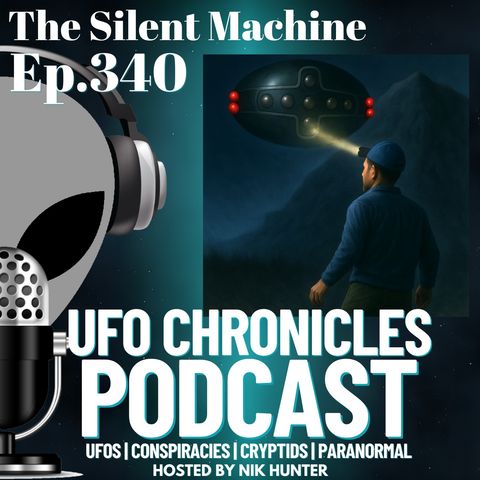 Ep.340 The Silent Machine