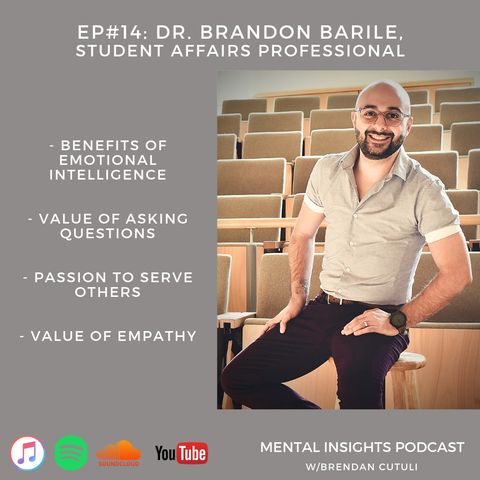 EP#14: EQ, Empowerment & Mindset | Dr. Brandon Barile
