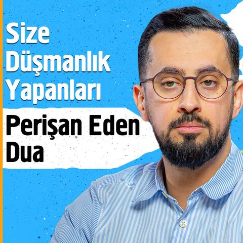 Size Düşmanlık Yapanları Perişan Eden Dua - Haksıza Yardım Ediniz | Mehmet Yıldız