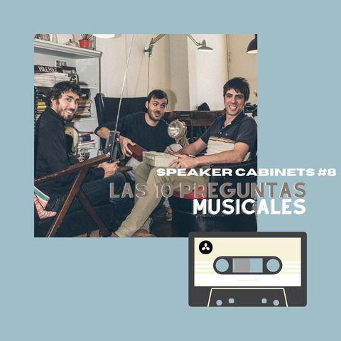 10 preguntas musicales - Episodio 8 con Speaker Cabinets