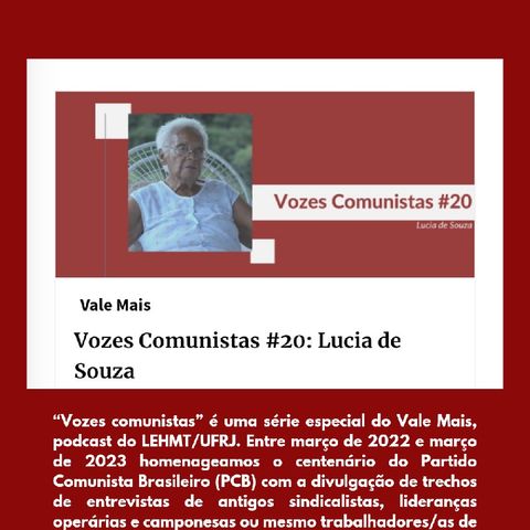 Podcast 39: Vozes Comunistas LúciadeSouza liderançasindical e popular (PCB).mp3