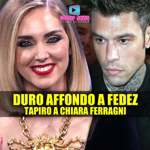 Tapiro a Chiara Ferragni: Duro Affondo a Fedez!