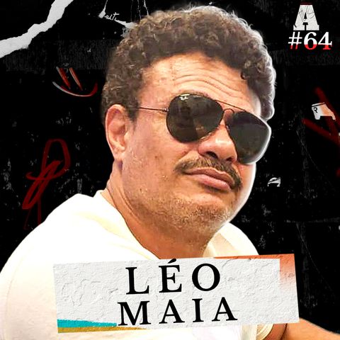 LEO MAIA - Avesso #64
