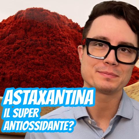 Astaxantina: il Super Antiossidante? -IlTuoMedico.net-