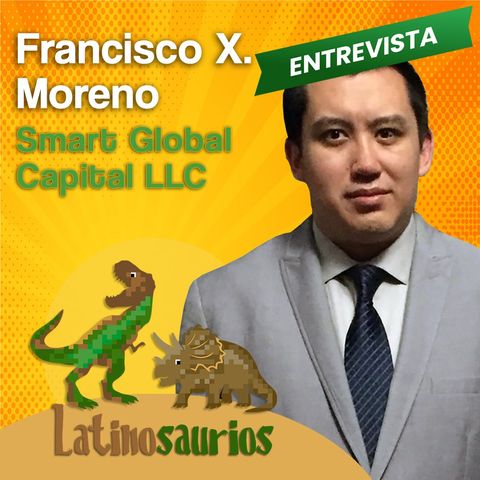 Haciendo negocios en el extranjero | Francisco Moreno | Latinosaurios