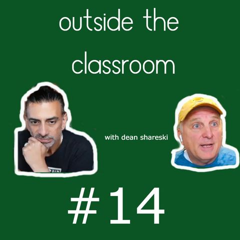 Outside the Classroom: Episode 14 with Jaime Casap