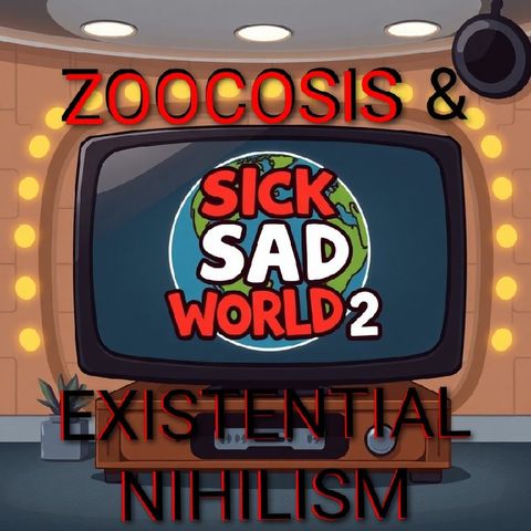 Sick Sad World 2