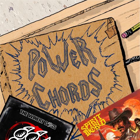 Power Chords Podcast: Track 85--The Winery Dogs and SpiritWorld
