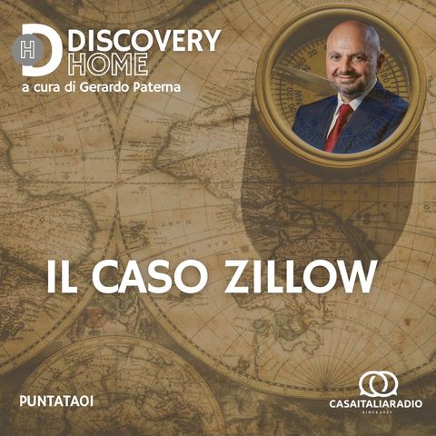 Il caso Zillow -  Discovery Home a cura di Gerardo Paterna