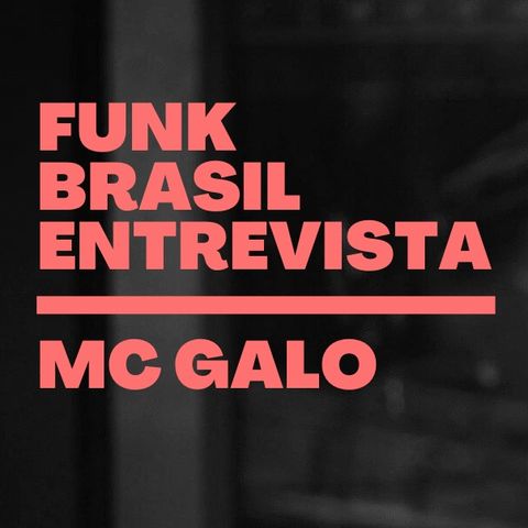 Funk Brasil #5 - Mc Galo