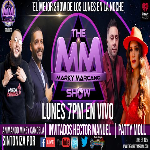 THEMMSHOW INVITADOS PATTY MOLL | HECTOR MANUEL | COHOST MIKEY CANDELA
