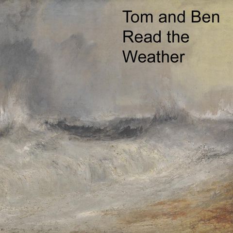 0008: Tom and Ben Read the Weather Podcast
