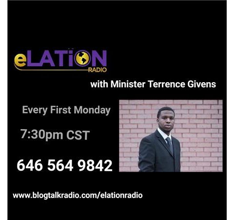 eLATION Radio with Minister Terrence Givens