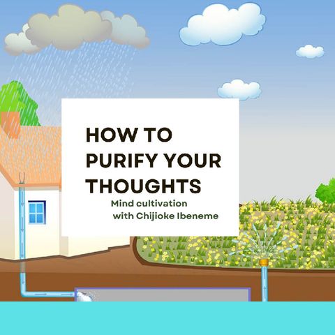 How To Purify Your Thoughts