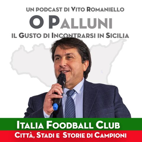 S1. E1. Italia Foodball Club in Sicilia gioca "cu o palluni"