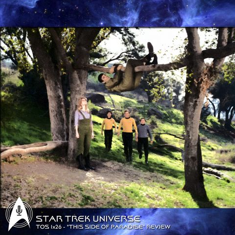 Star Trek 1x26 - "This Side of Paradise" Review