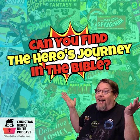 Can You Find The Hero's Journey In The Bible?