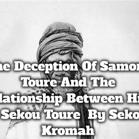 The Deception Of Samory Toure By Sekou Kromah
