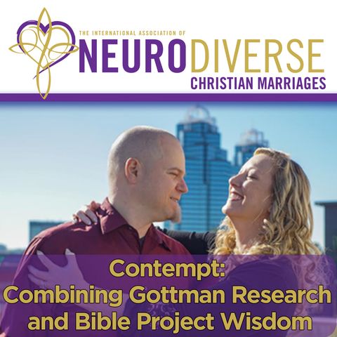 Contempt Combining Gottman Research and Bible Project Wisdom