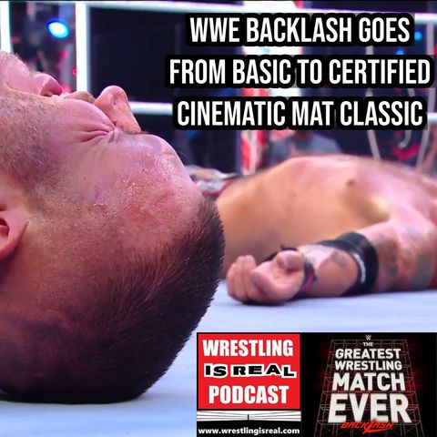 WWE Backlash Goes From Basic to Certified Cinematic Mat Classic KOP061520-540