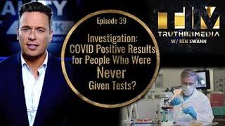 Investigation C0VlD Positive Results for People Who Were Never Given Tests